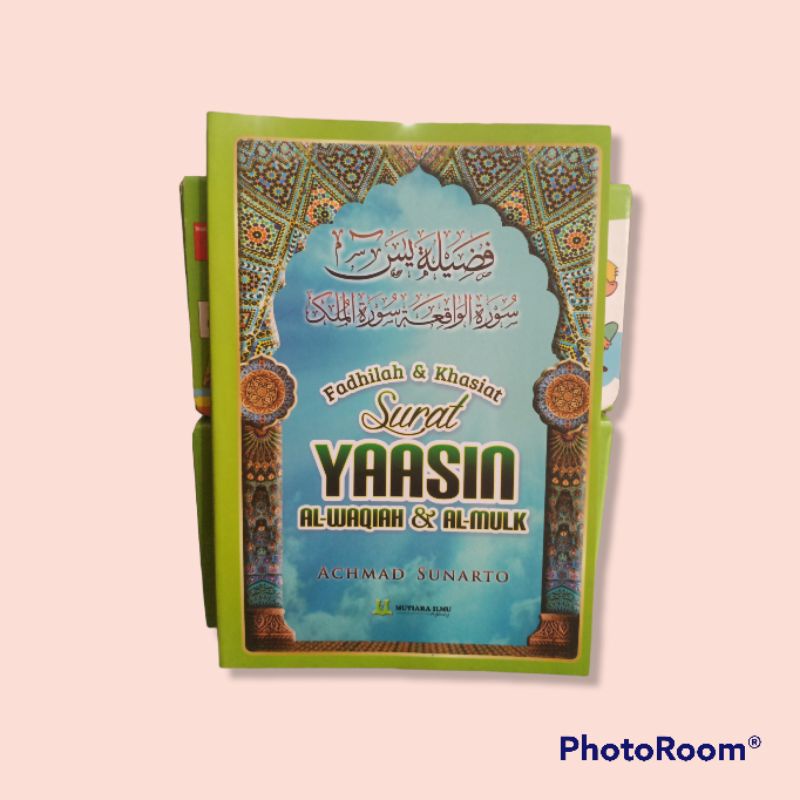 Fadhilah&khasiat surat yasin,al-waqiah&al-mulk
