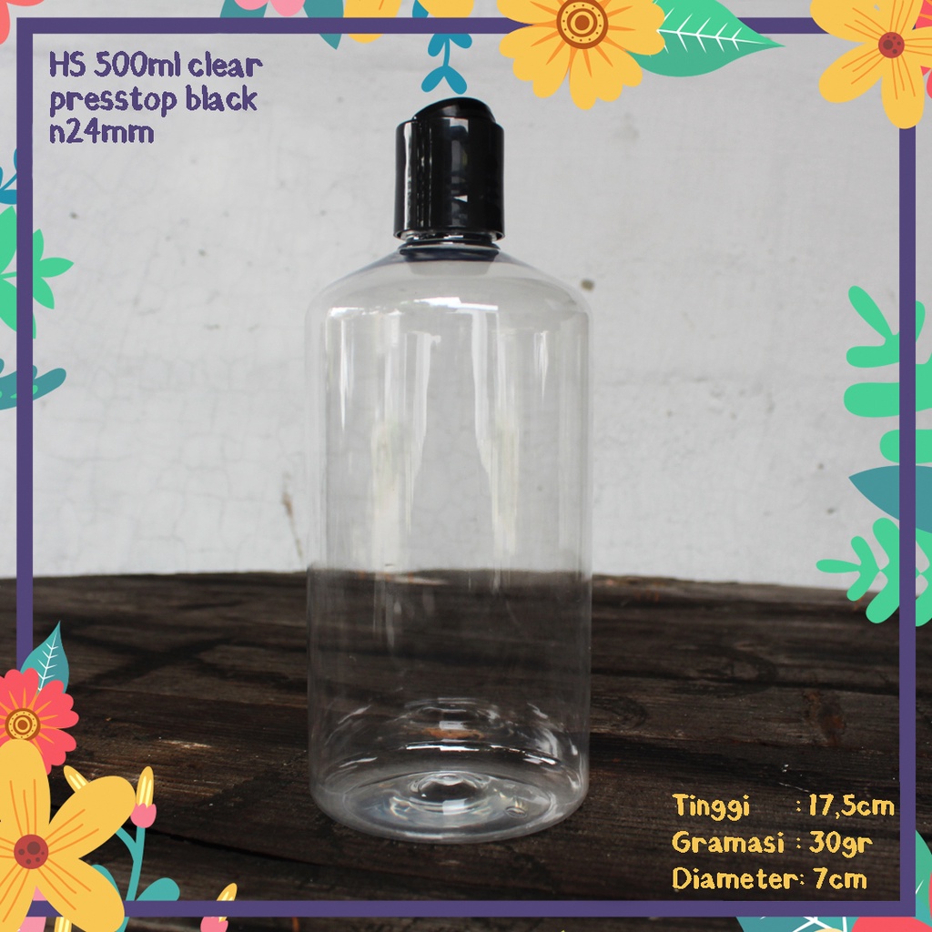 BOTOL PLASTIK HS 500ML CLEAR TUTUP PRESSTOP HITAM N24 DISCTOP PRESSON TEKAN KEMASAN SABUN CAIR GEL L