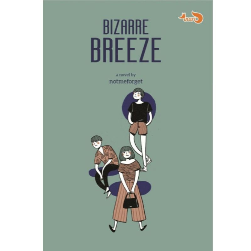 Bizarre Breeze by notmeforget/Penerbit Inari [Original 100%]