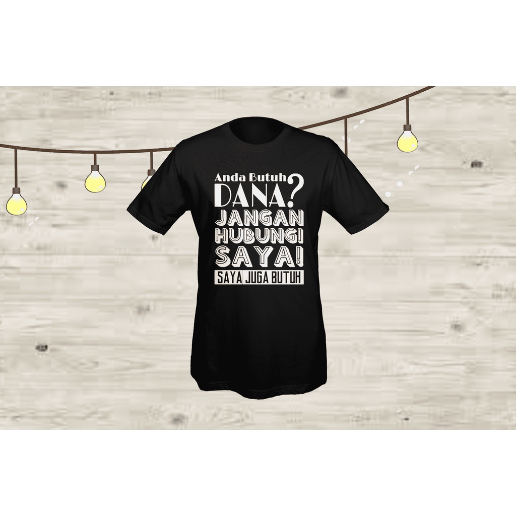 Kaos Distro Pria . Anda Butuh Dana?