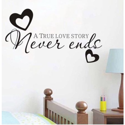 Wall Decal - Stiker Dinding &quot;A TRUE LOVE STORY NOVER ENDS&quot;