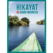 Seri TEMPO: Hikayat 45 Danau Indonesia - Family Area