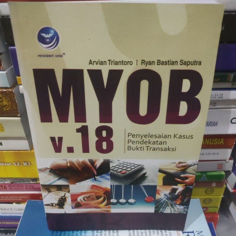 

MYOB v 18 penyelesaian kasus pendekatan bukti transaksi by Alvian triantoro