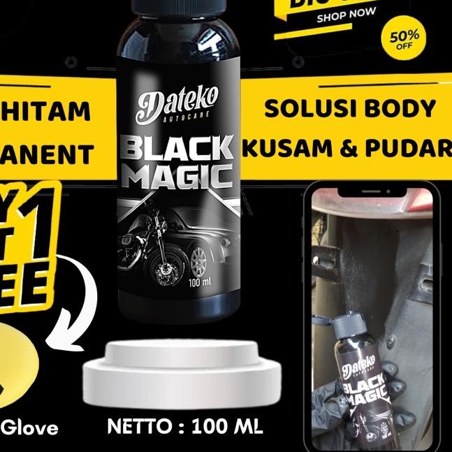 ♪ BONUS SHAMPOO KIT - Dateko Black Magic 100 ML Penghitam Body Motor Nmax Vario Beat Scoopy PCX Warn