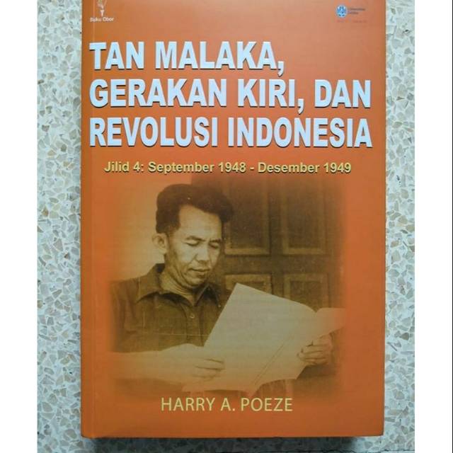 Tan Malaka Gerakan Kiri dan Revolusi Indonesia jilid 4 - Harry A Poeze