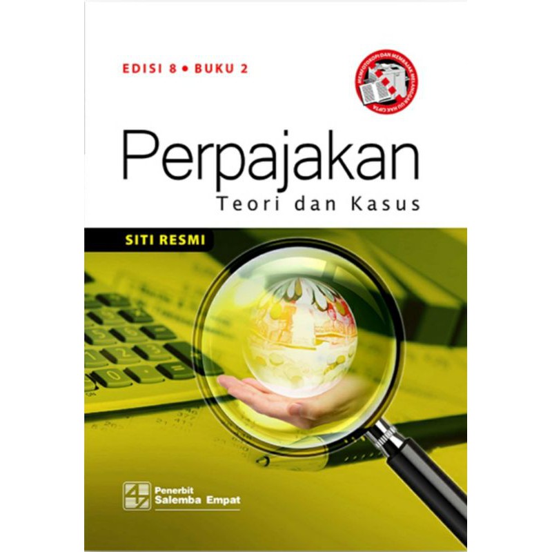 Buku original : Perpajakan Teori dan Kasus 2 Edisi.8 / Penulis :  Siti Resmi