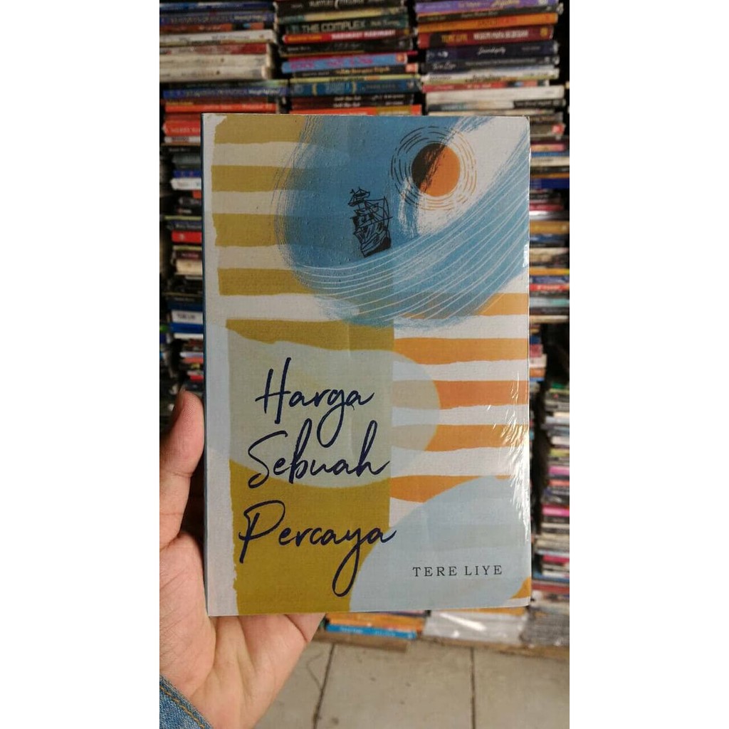 Buku Novel Harga Sebuah Percaya Karya Tere Liye Shopee