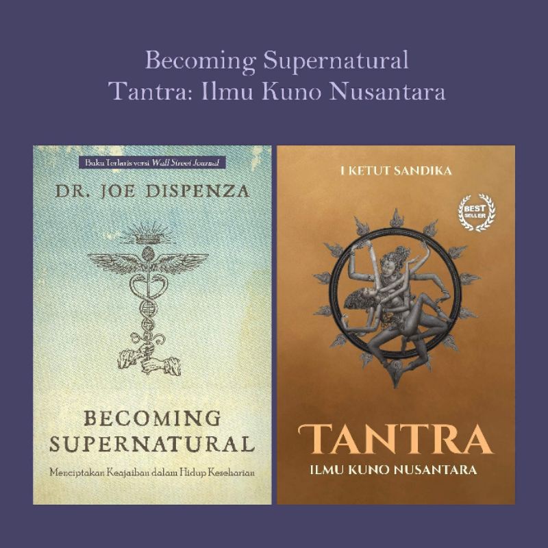 Becoming Supernatural dan Tantra: Ilmu Kuno Nusantara