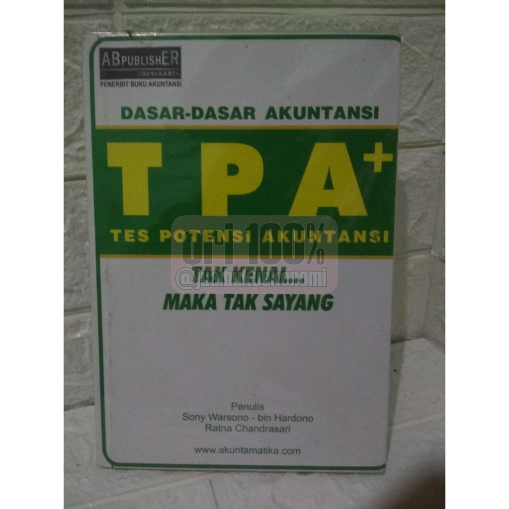 

Tes Potensi Akuntansi Dasar Dasar Akuntansi