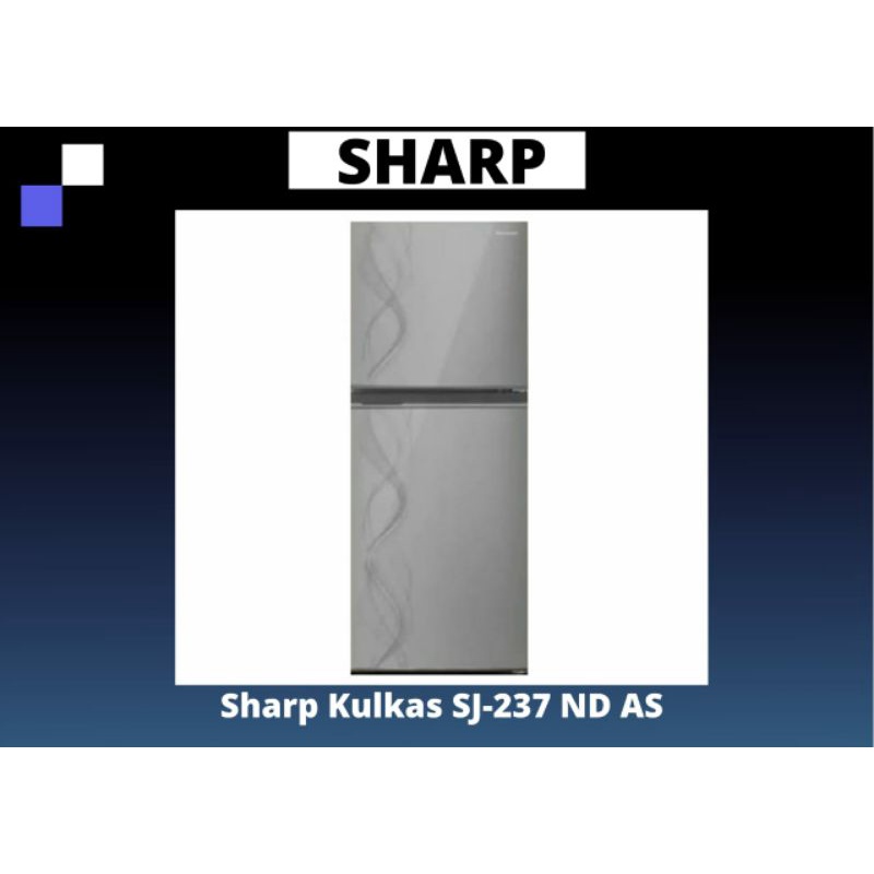 SHARP KULKAS SJ-237 ND AS