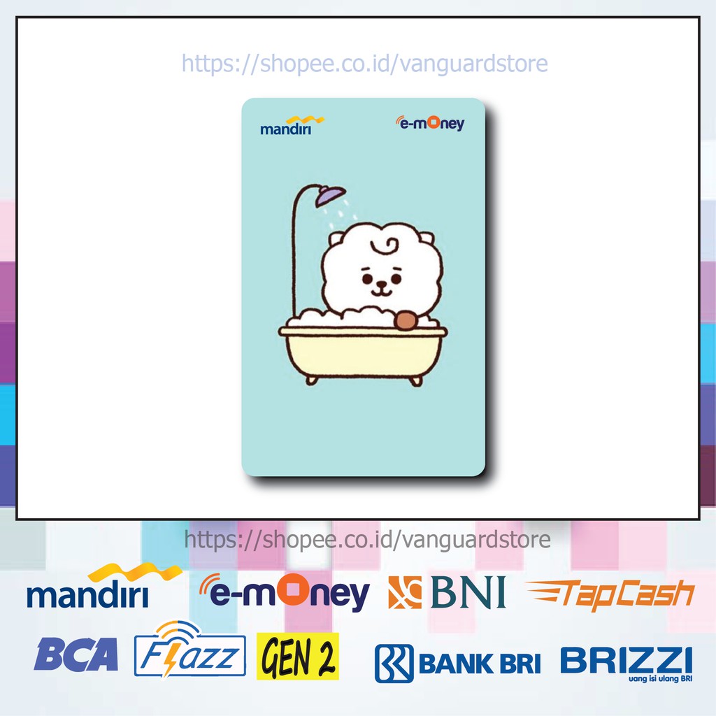 KARTU E MONEY E TOLL BT21 BABY RJ ALPACA ANIME 18 EMONEY MANDIRI FLAZZ BCA BNI TAPCASH BRIZZI BRI