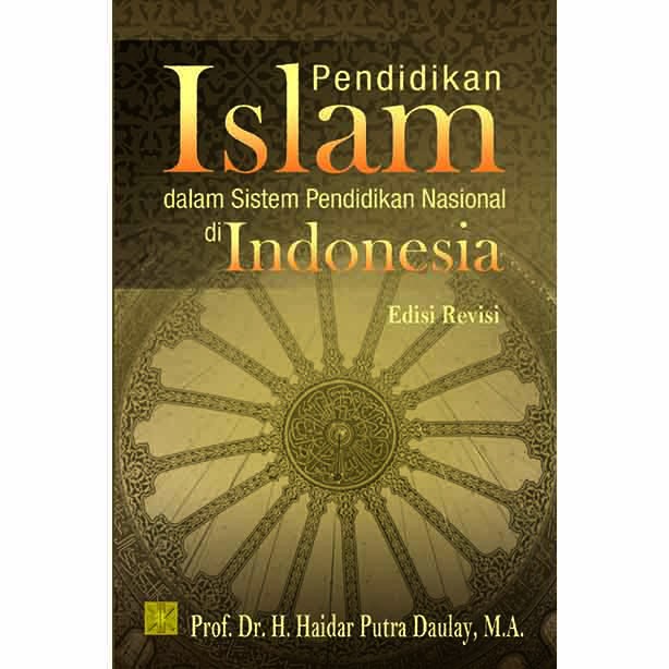 Pendidikan Islam dalam Sistem Pendidikan Nasional di Indonesia
