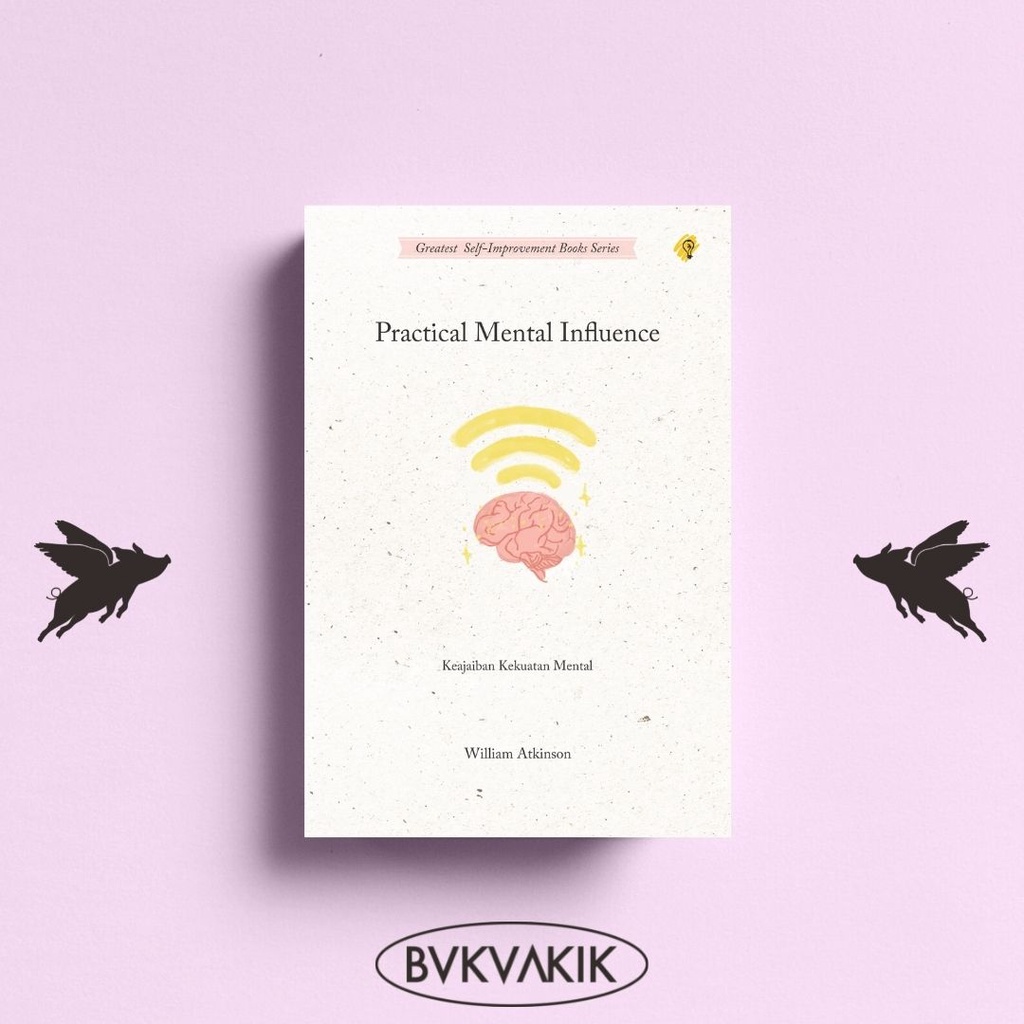 Practical Mental Influence- William Atkinson