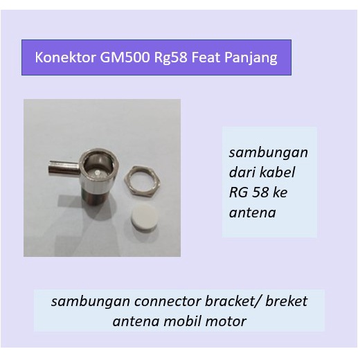 Konektor GM500 Rg58 GM 500 feat panjang sambungan connector bracket/ breket antena mobil motor ht Co