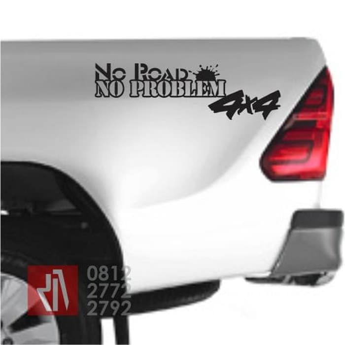 Cutting Sticker Mobil Offroad No Road No Problem 4x4 Stiker Tipe2
