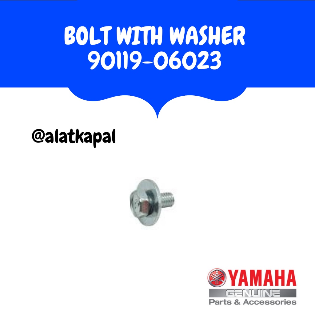 BOLT WITH WASHER 90119-06023 UNTUK MESIN TEMPEL YAMAHA 15 PK