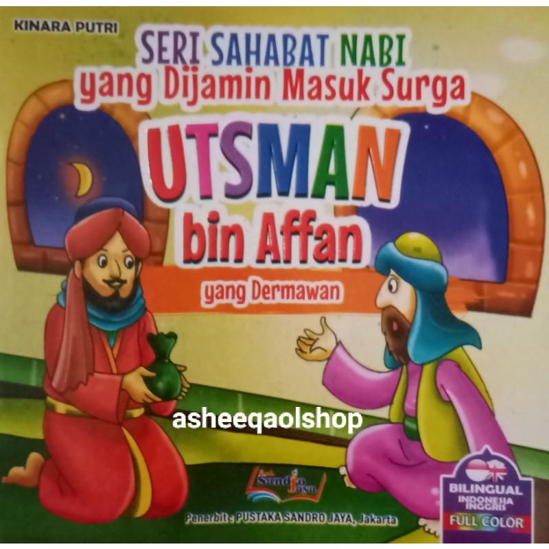 Buku Seri Sahabat Nabi Yang Dijamin Masuk Surga Utsman Bin Affan Yang Dermawan