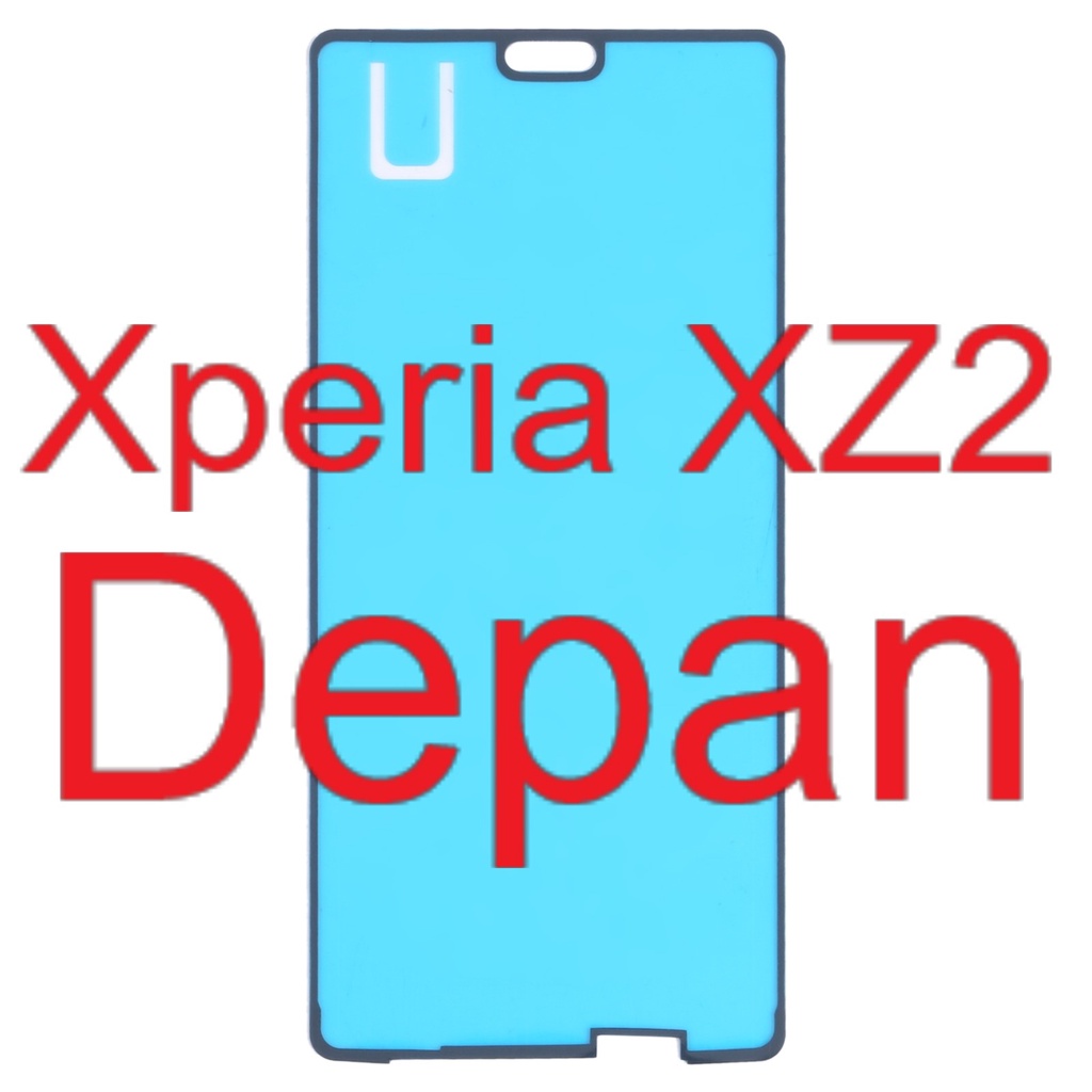 Original Adhesive Depan - Adhesive LCD - Lem Perekat - Sony Xperia XZ2 - H8216 - H8266 - H8296 - H82