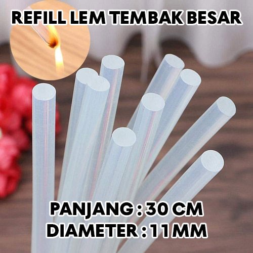 Isi Lem Tembak Besar Untuk mesin 40 watt / Refill Glue Gun / Lem Bakar Kecil Ukuran Tebal 11 mm Panjang 27,5 - 30 cm Bening Untuk Kerajinan Florist