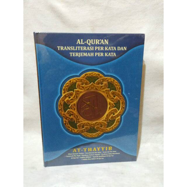Al quran terjemah perkata At Thayyib quran perkata translite dan terjemah perkata A4