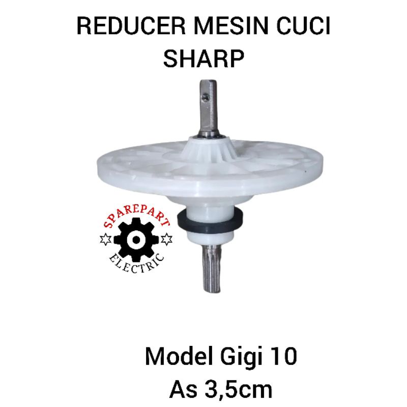 REDUCER GEARBOX MESIN CUCI SHARP MODEL TIPIS PANJANG AS 3,5CM AS GIGI 10