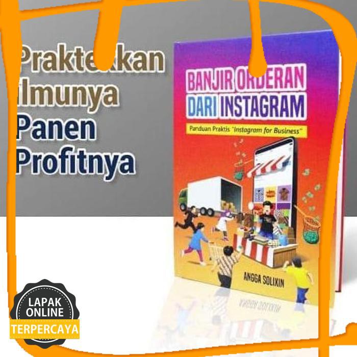 Original Buku Banjir Orderan Dari Instagram Panduan Praktis Belajar Toko Online Produk Berkwalitas
