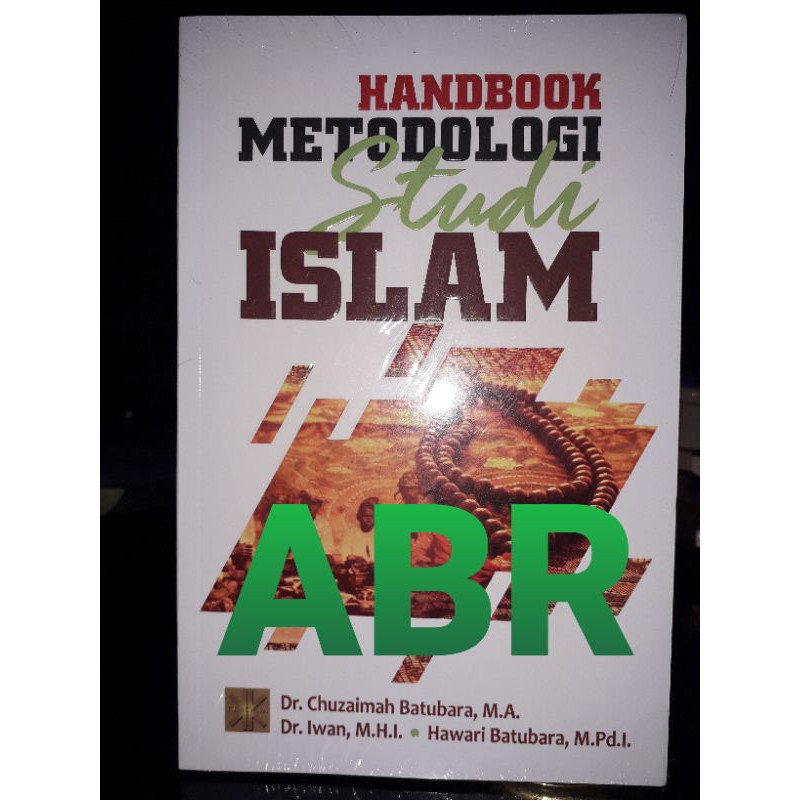

HANDBOOK METODOLOGI STUDI ISLAM