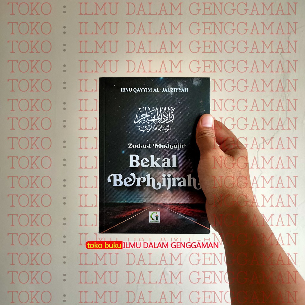 Zadul Muhajir - Bekal Berhijrah - Griya Ilmu - Ibnu Qayyim