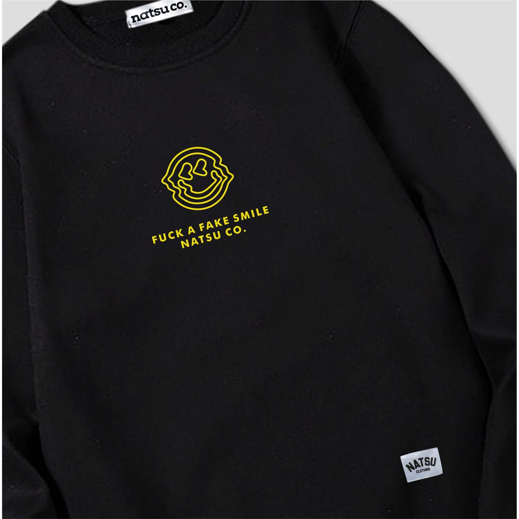 Sweater Crewneck Simple Pria Wanita Natsu co. - Fuck a Fake Smile NATSU x PANDAWA HOODIE