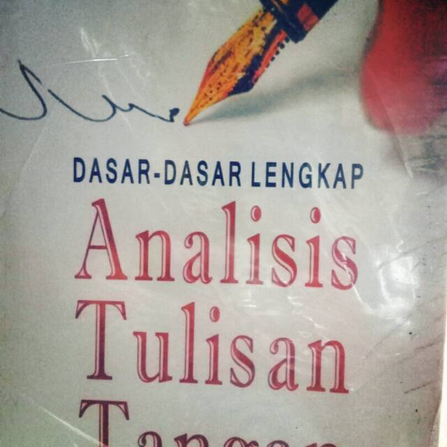 

DASAR DASAR ANALISIS TULISAN TANGAN