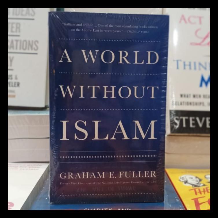Buku Religi/Buku Spiritual A World Without Islam
