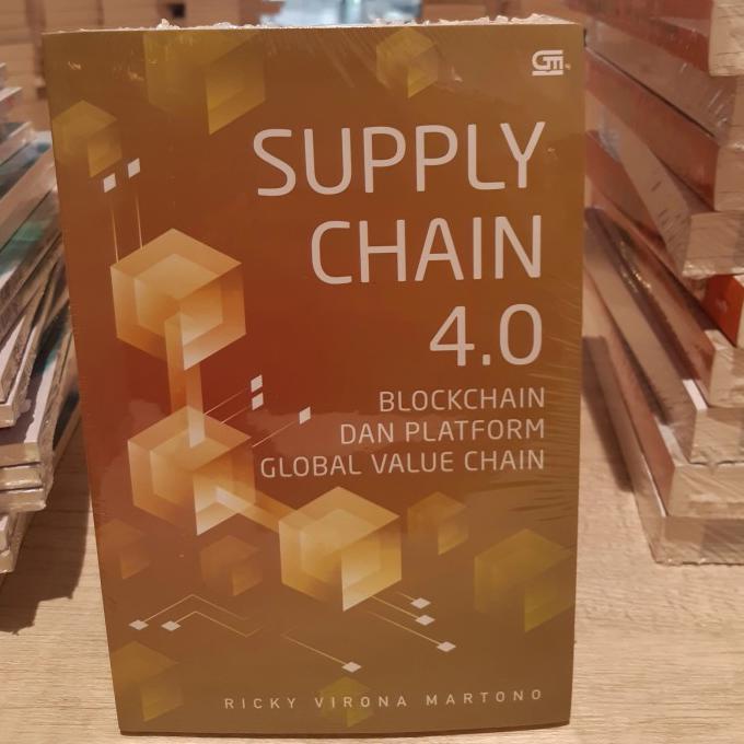 Buku SUPPLY CHAIN 4.0 Berbasis Blockchain Platform Ricky Virona Marto