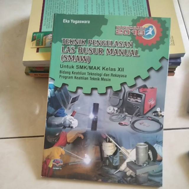 Teknik pengelasan las busur  manual ( smaw)