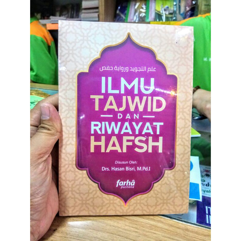 Ilmu Tajwid dan Riwayat Hafsh / Hafash dari Imam Ashim