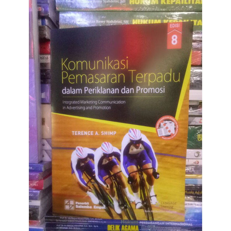 

komunikasi pemasaran terpadu dalam periklanan dan promosi edisi 8 terence a shimp