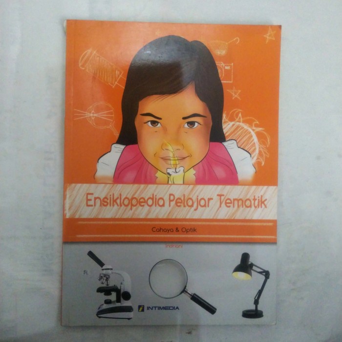 BUKU ENSIKLOPEDIA PELAJAR TEMATIK CAHAYA & OPTIK