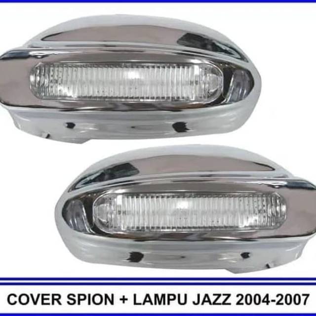 Cover Spion Honda Jazz Old 2004 - 2007 With Lamp