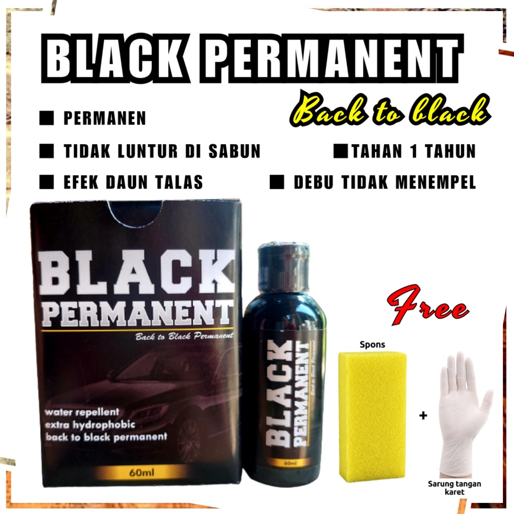 BLACK PERMANENT [Penghitam motor/mobil, Trim Restorer, Dasboard, Body motor/ mobil]