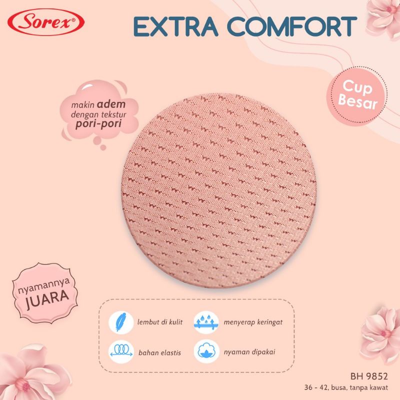 Bra Sorex 9852 Tanpa Kawat Busa Tipis Kait 2 / BH SOREX 9852 Cup Sedang 36-42 Extra Comfort / Bra Sorex / Bh Sorex