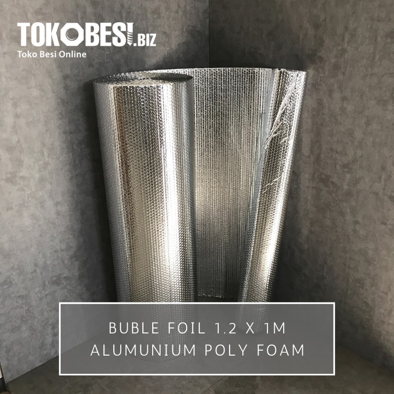 

Buble Foil 1.2 x 1m Alumunium Poly Foam