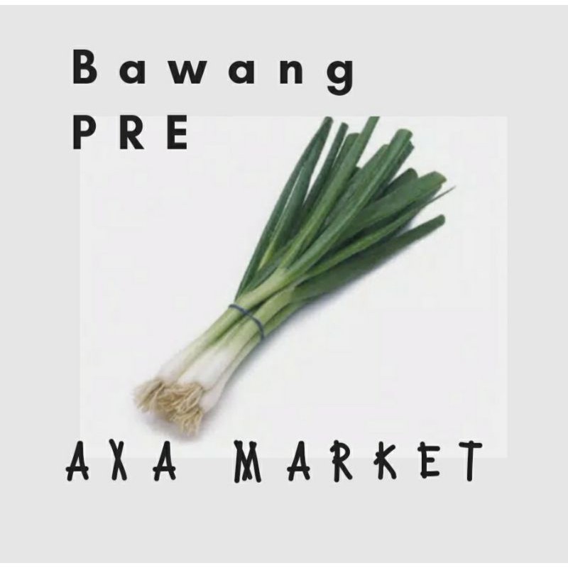

Bawang Pre / Berat 500gr