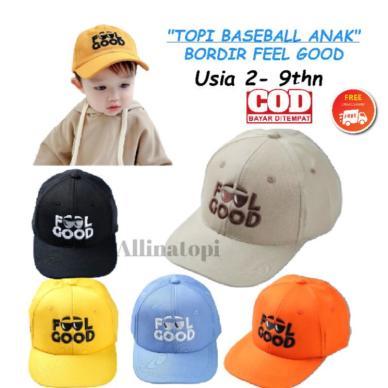 Topi Baseball Anak Bordir Feel Good Topi Anak Usia 2 Sampai 9 Tahun Topi Anak Model Terbaru