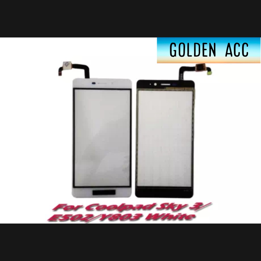 Touchscreen Coolpad Sky 3 E502 Y803 / Layar sentuh TS TC Kualitas OC 99% / BISA BAYAR DITEMPAT COD