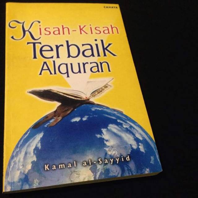 KISAH-KISAH TERBAIK AL QURAN - Kamal al-Sayyid - Buku Kisah Ahlulbait - Penerbit Cahaya