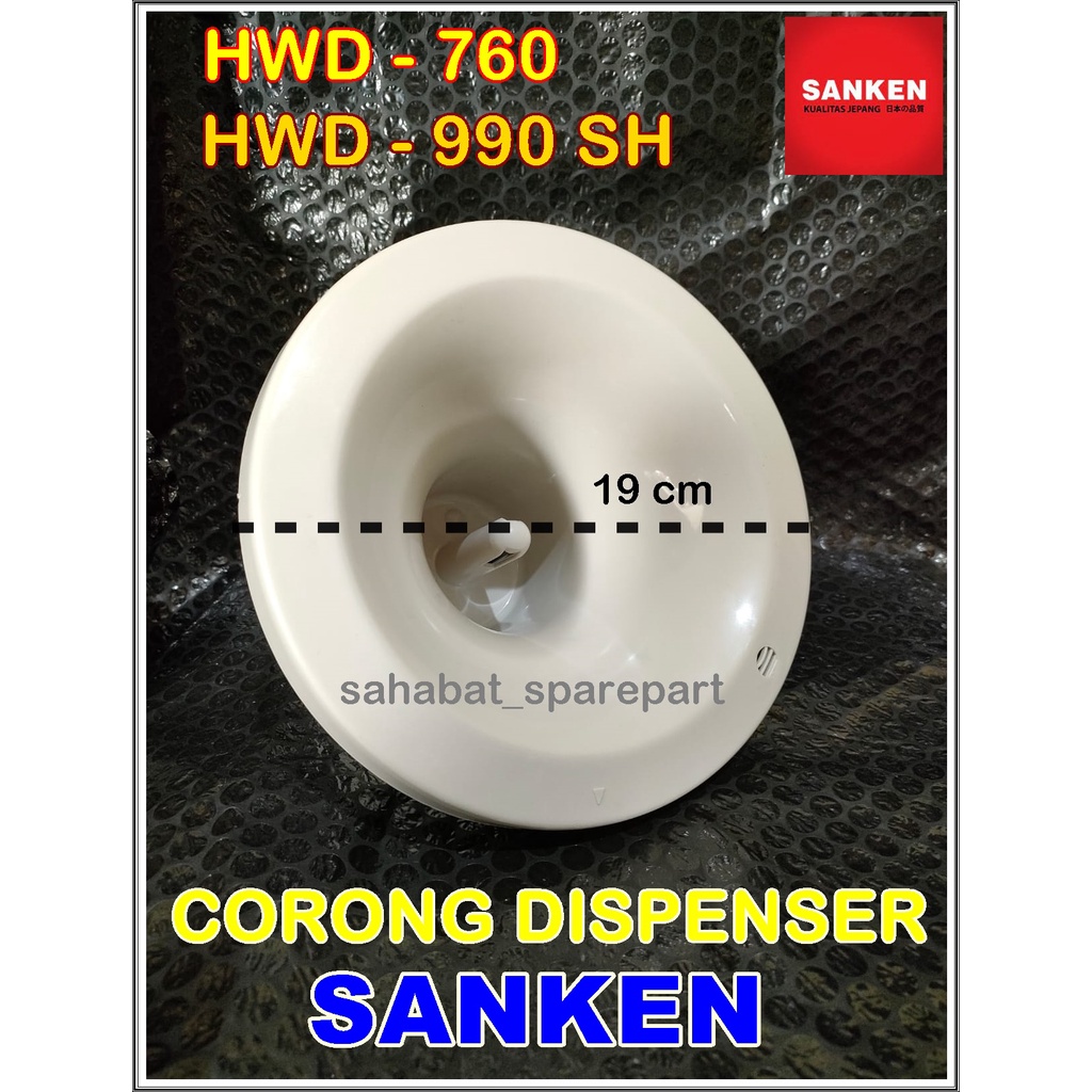 CORONG DISPENSER SANKEN HWD-760 HWD-990 SH ORIGINAL