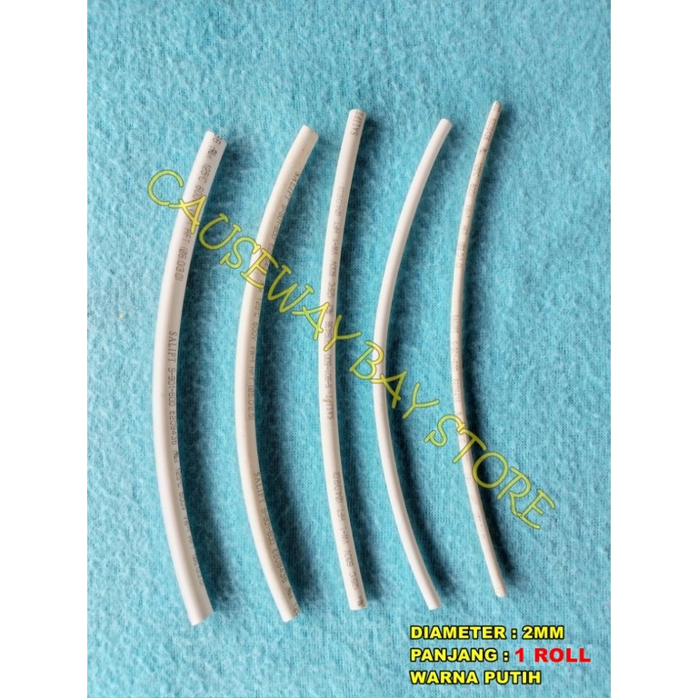 ISOLASI BAKAR ( HEATSHRINK) SELANG BAKAR 2MM X 1 ROLL PUTIH