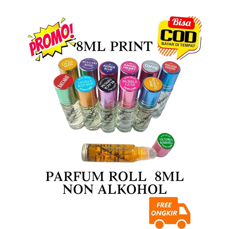 (8 ML PRINT) PARFUM ROLL ON BIBIT NON ALKOHOL 8 ML TERMURAH. KUALITAS DIJAMIN AWET. DENGAN BOTOL EXCLUSIVE 8ML PRINT.