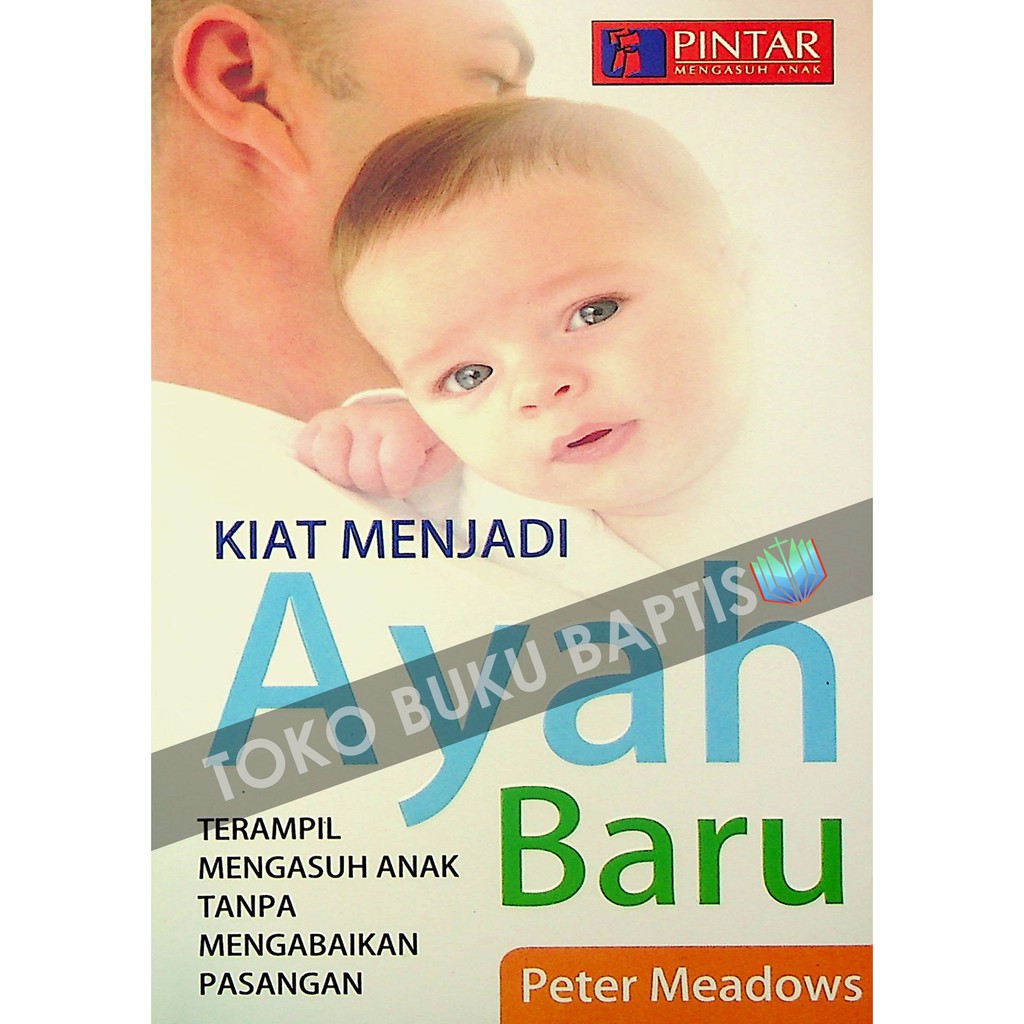 KIAT MENJADI AYAH BARU