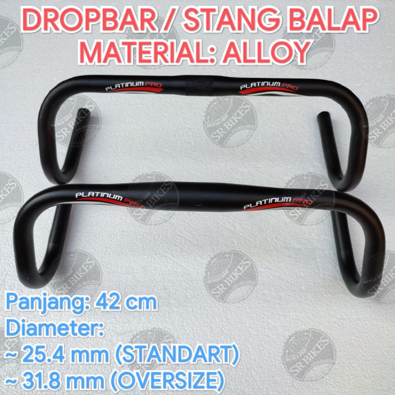 Dropbar Stang Setir Handlebar Sepeda RB Balap. STANDART 25.4 / OVERSIZE 31.8 PLATINUM