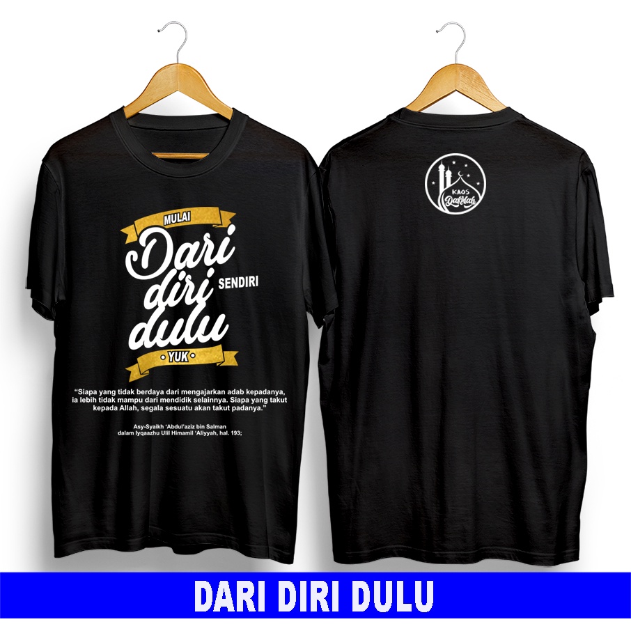 Kaos Dakwah Tauhid Islami Muslim kekinian-Dari Diri dulu